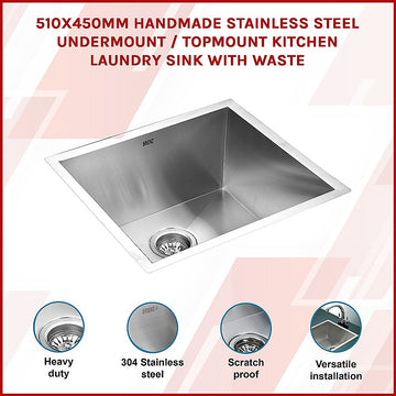 510x450mm Handmade Stainless Steel Undermount / Topmount Kitchen Laundry Sink with Waste - 0