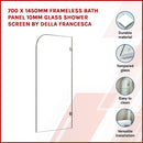 700 x 1450mm Frameless Bath Panel 10mm Glass Shower Screen By Della Francesca-2