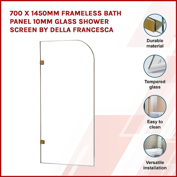 700 x 1450mm Frameless Bath Panel 10mm Glass Shower Screen By Della Francesca