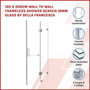 120 x 200cm Wall to Wall Frameless Shower Screen 10mm Glass By Della Francesca-3